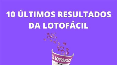 ultimo resultado da lotofacil